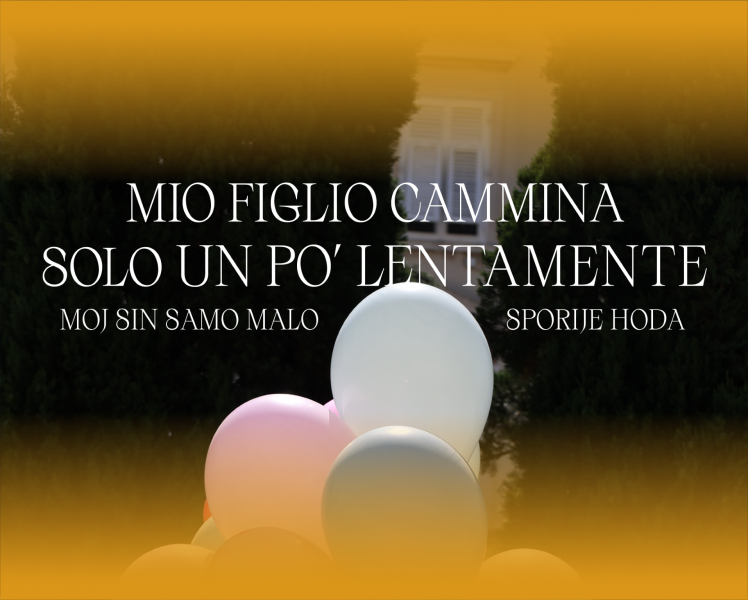 (PREMIJERA) MIO FIGLIO CAMMINA SOLO PIÙ LENTAMENTE/MOJ SIN HODA MALO SPORIJE