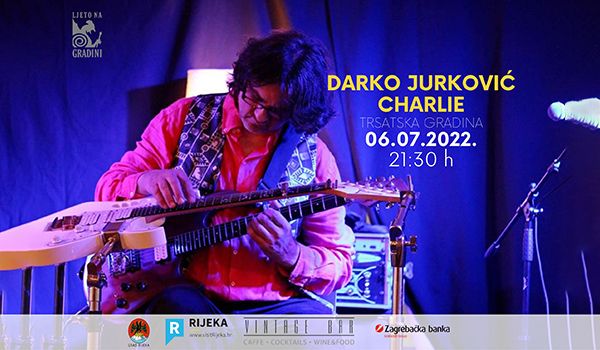 Biglietti per Darko Jurković Charlie - Jazz na Gradini, 06.07.2022 al 21:30 at Trsatska gradina