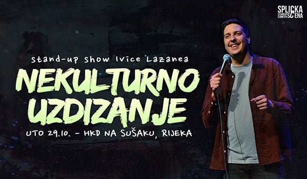 "Nekulturno uzdizanje" - novi stand-up show Ivice Lazanea (SplickaScena)