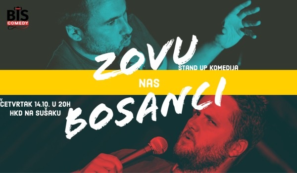Zovu Nas Bosanci - HIT Stand Up Komedija