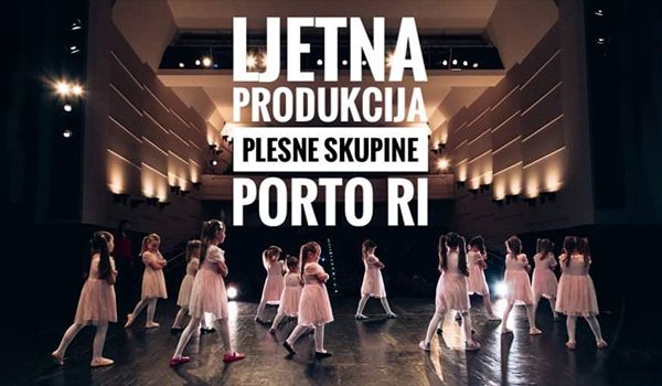 Tickets for Ljetna produkcija Plesne skupine Porto ri, 23.06.2022 um 18:00 at HKD na Sušaku