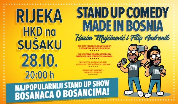 Ulaznice za STAND UP COMEDY: MADE IN BOSNIA, 28.10.2022 u 20:00 u HKD na Sušaku