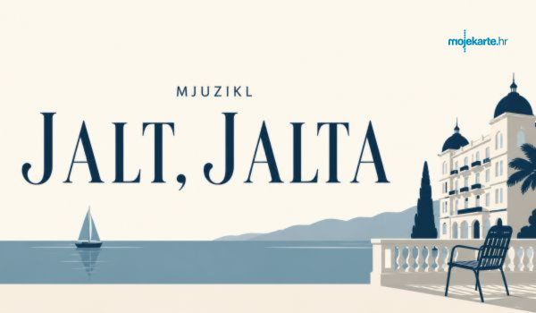 Mjuzikl: Jalta, Jalta