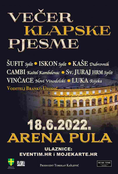 Ulaznice za Večer klapske pjesme, 18.06.2022 u 21:00 u Arena, Pula