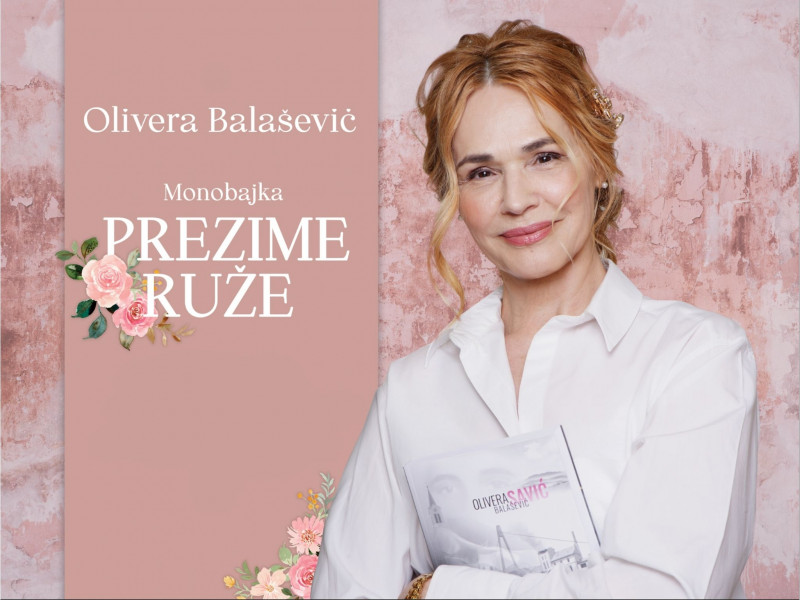 Olivera Balašević: Prezime ruže